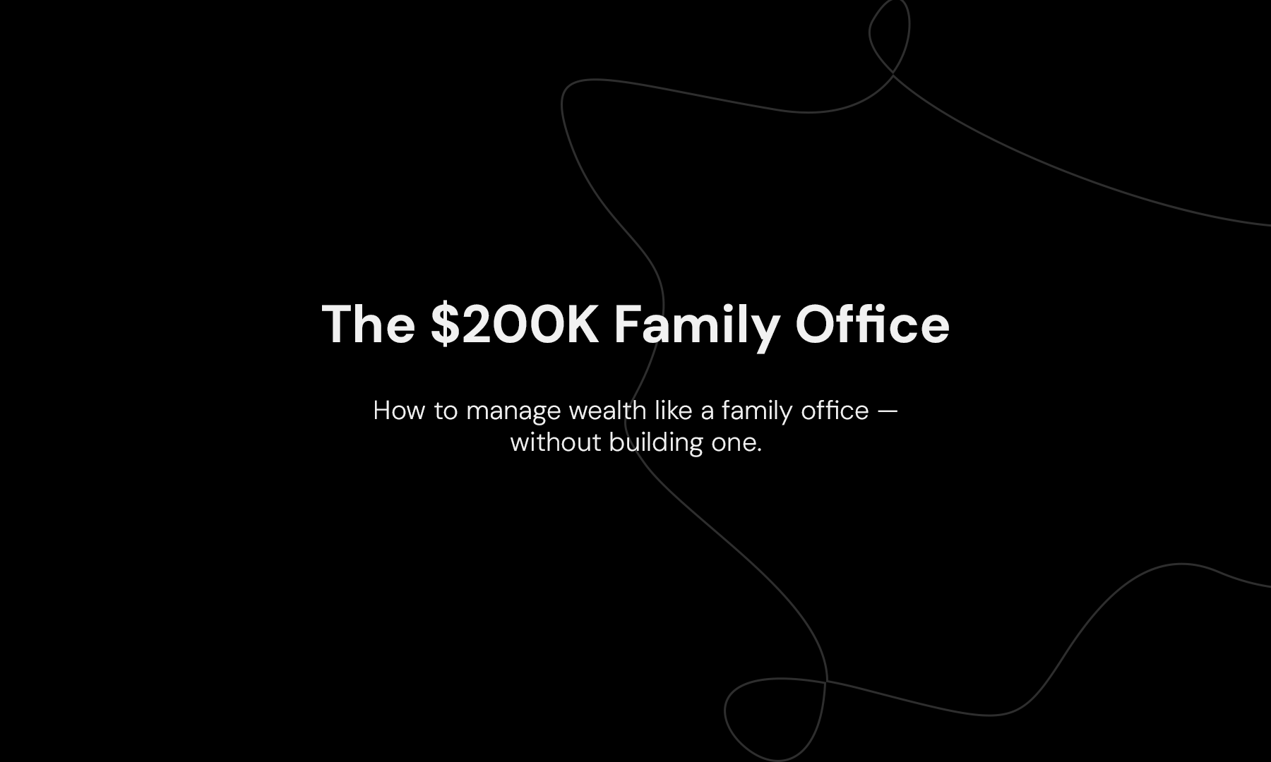The $200K Family Office