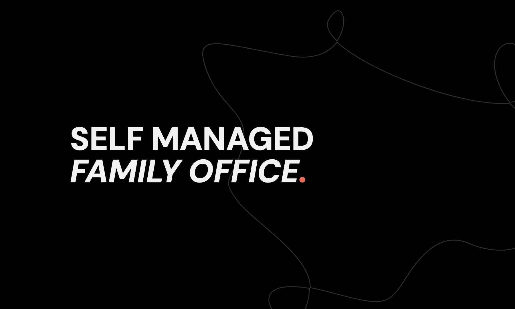 The self-managed family office you never heard of